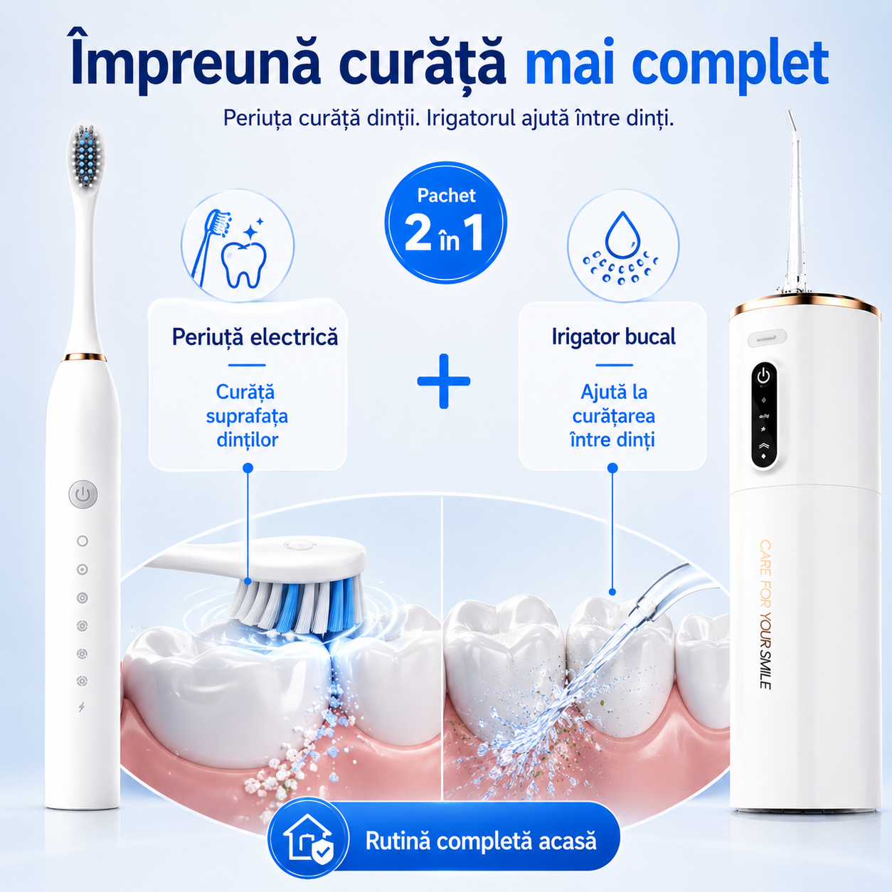 Pachet 2 în 1 - Periuță+Irigator - Rutină Orală Completă